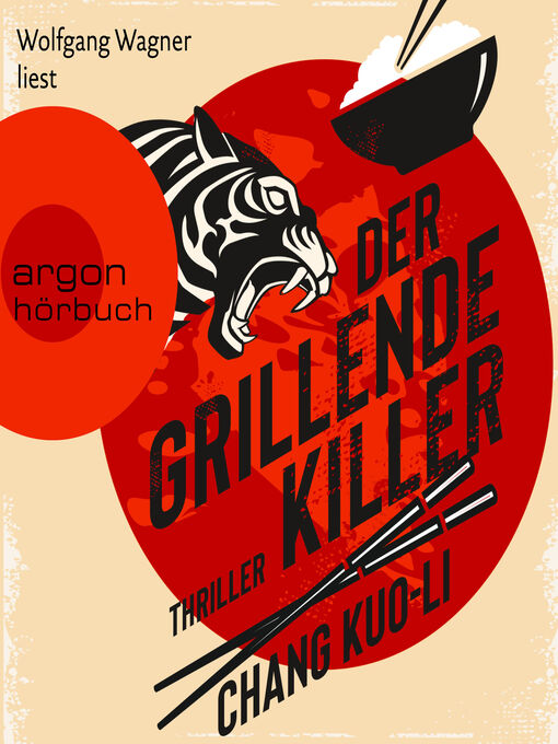 Title details for Der grillende Killer (Ungekürzte Lesung) by Chang Kuo-Li - Wait list